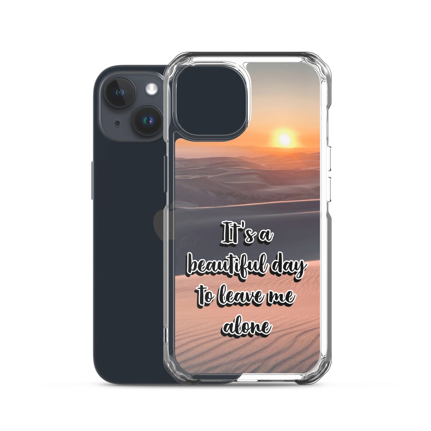 It's a Beautiful Day to Leave Me Alone (iPhone Case)
