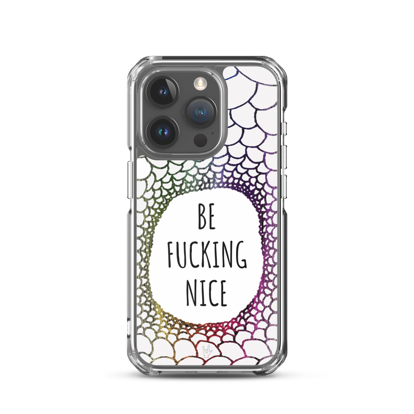 Be Fucking Nice (iPhone Case)
