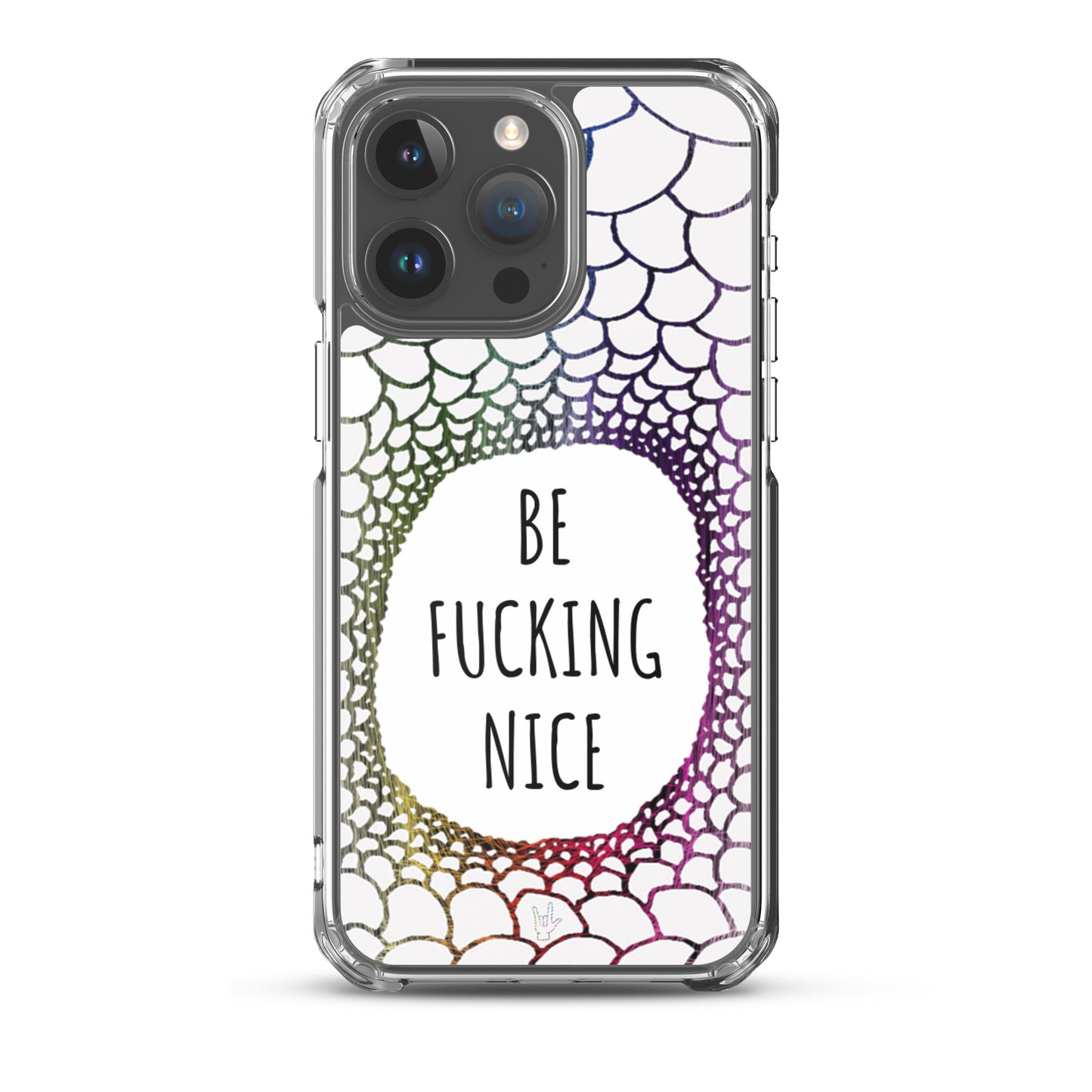 Be Fucking Nice (iPhone Case)