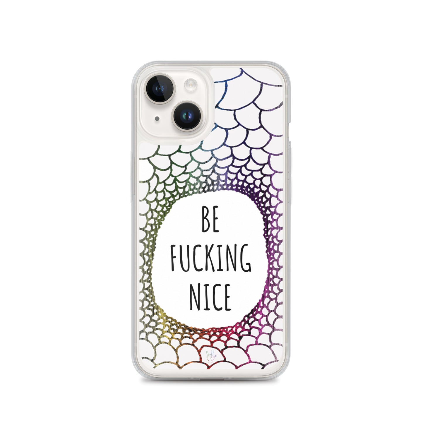 Be Fucking Nice (iPhone Case)