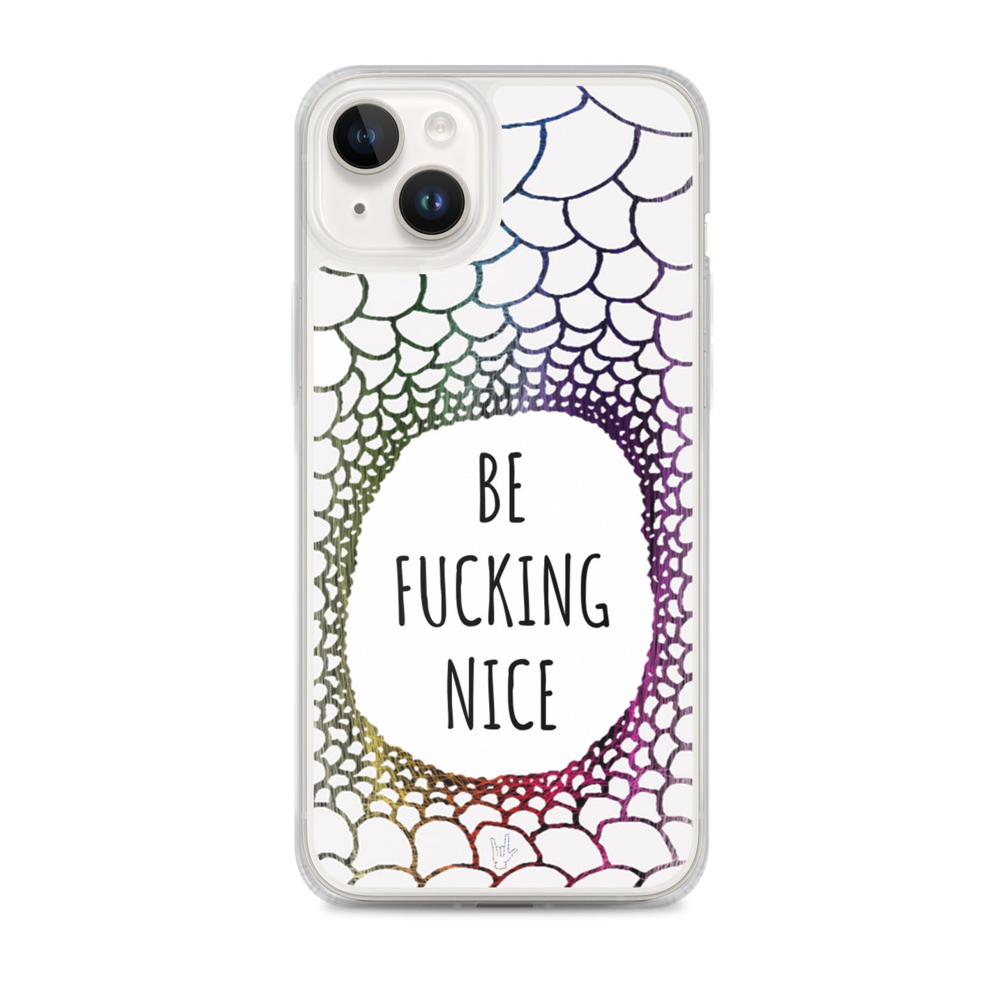 Be Fucking Nice (iPhone Case)