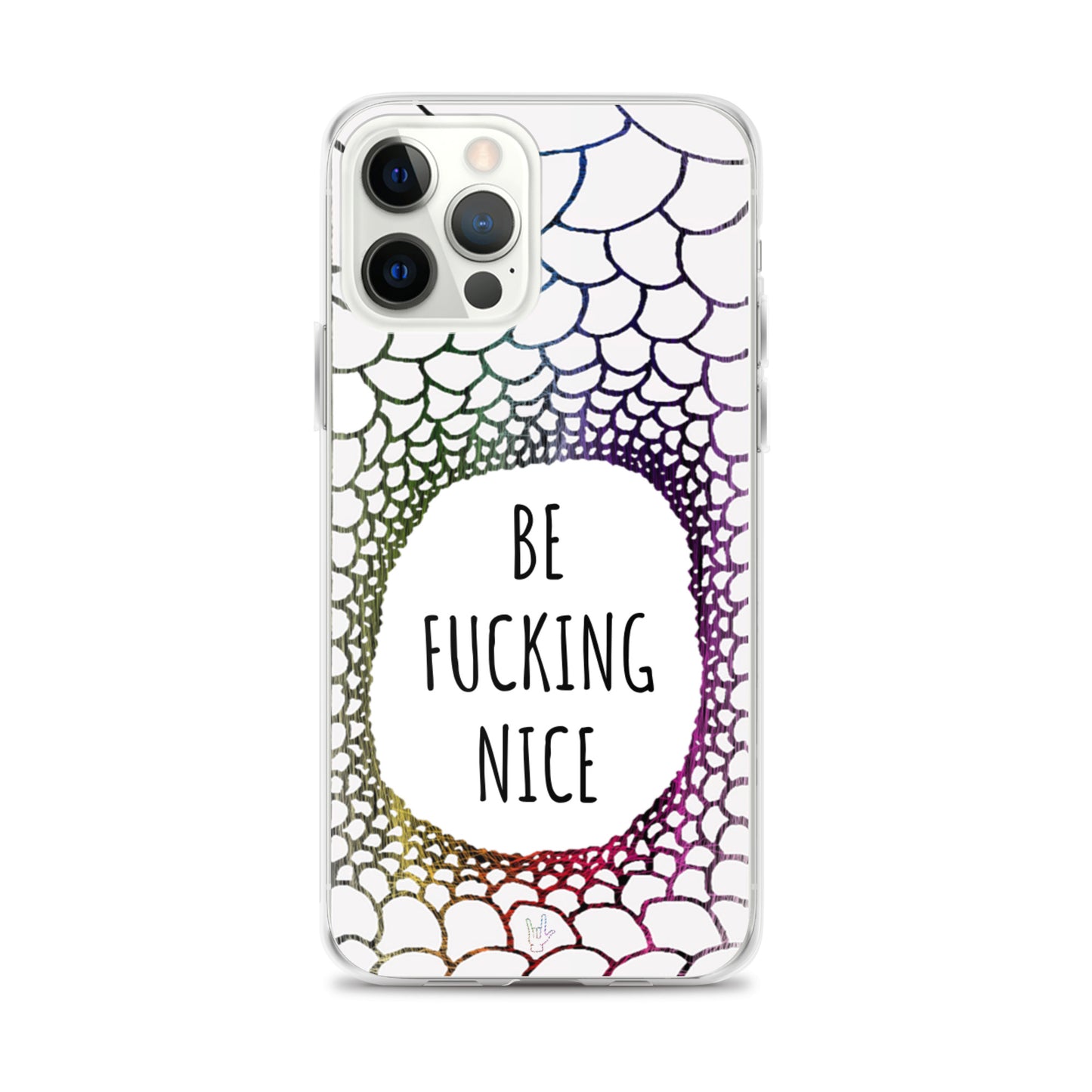 Be Fucking Nice (iPhone Case) - Comfortable Culture - iPhone 12 Pro Max - Mobile Phone Cases - Comfortable Culture