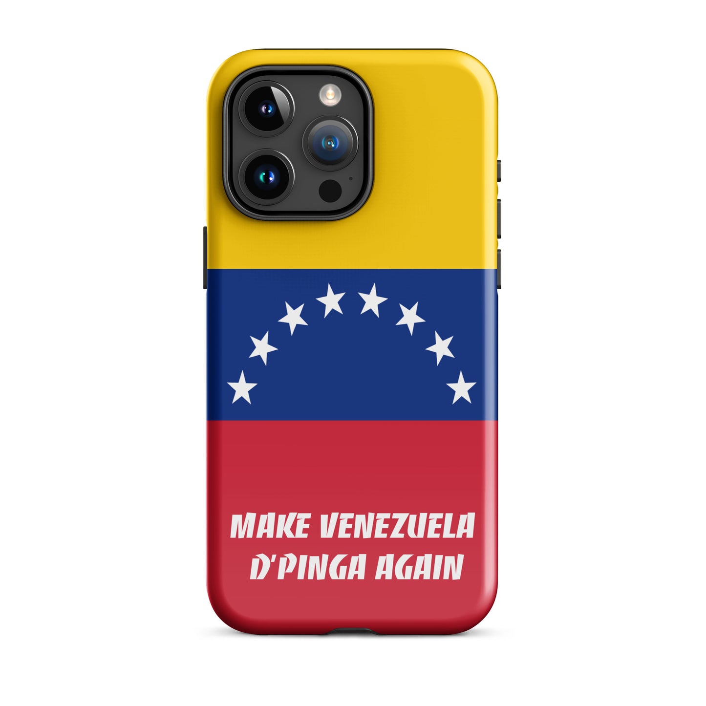 Make Venezuela D'Pinga Again iPhone Case