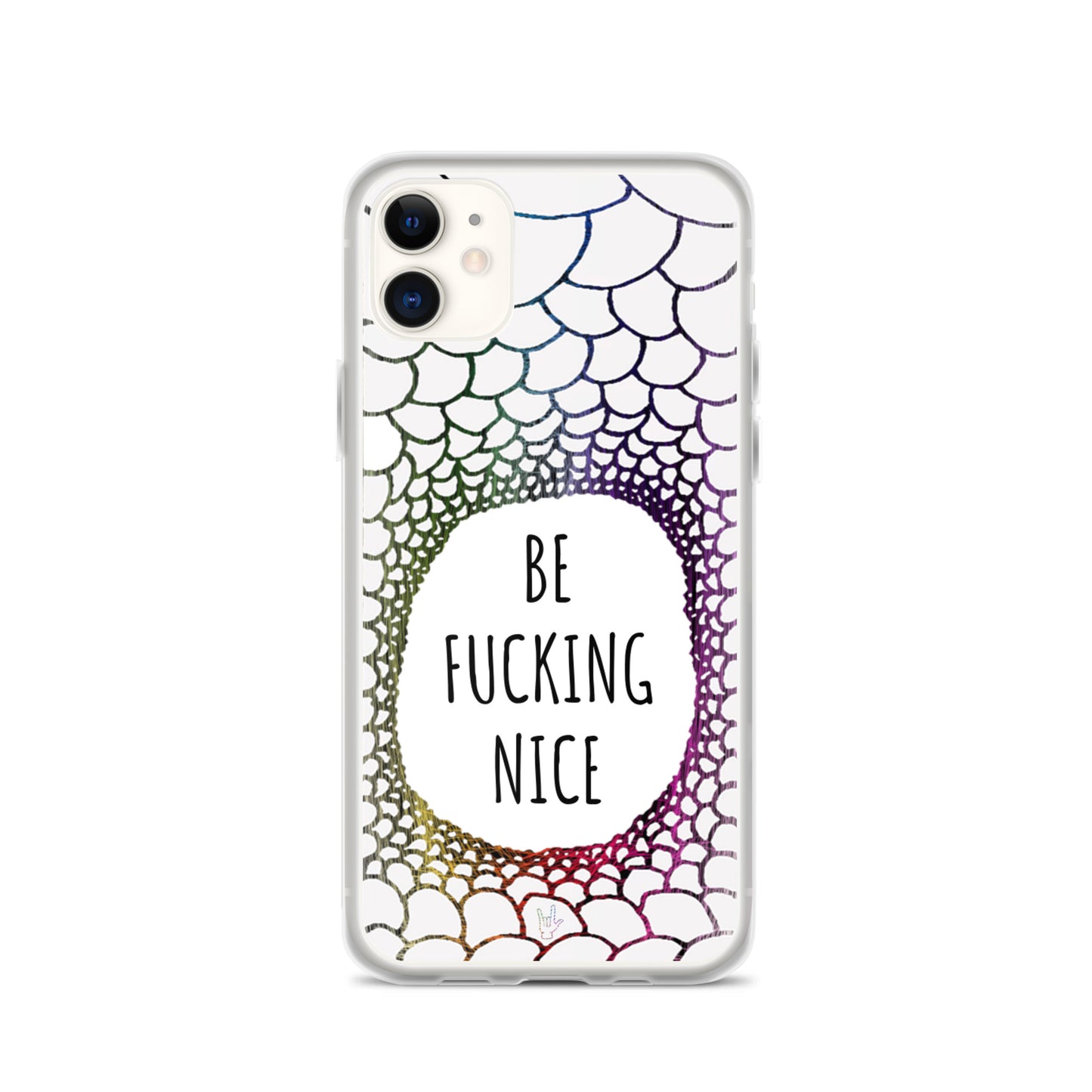 Be Fucking Nice (iPhone Case) - Comfortable Culture - iPhone 11 - Mobile Phone Cases - Comfortable Culture