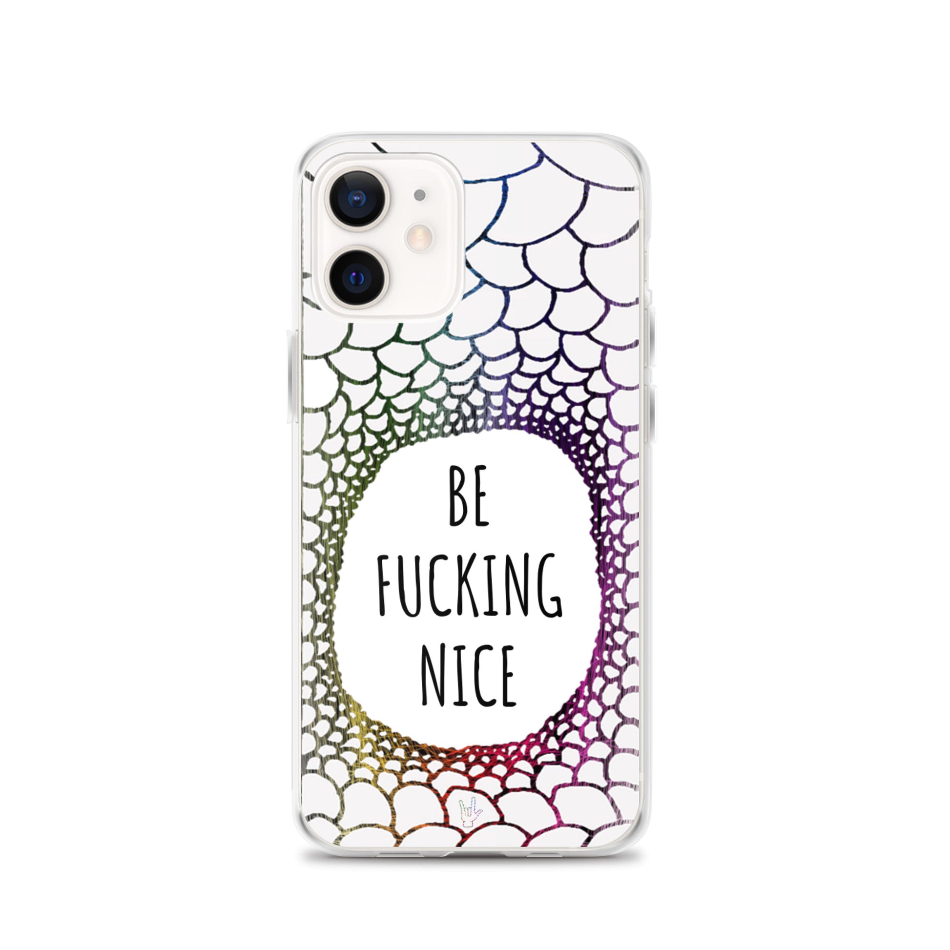 Be Fucking Nice (iPhone Case) - Comfortable Culture - iPhone 12 - Mobile Phone Cases - Comfortable Culture