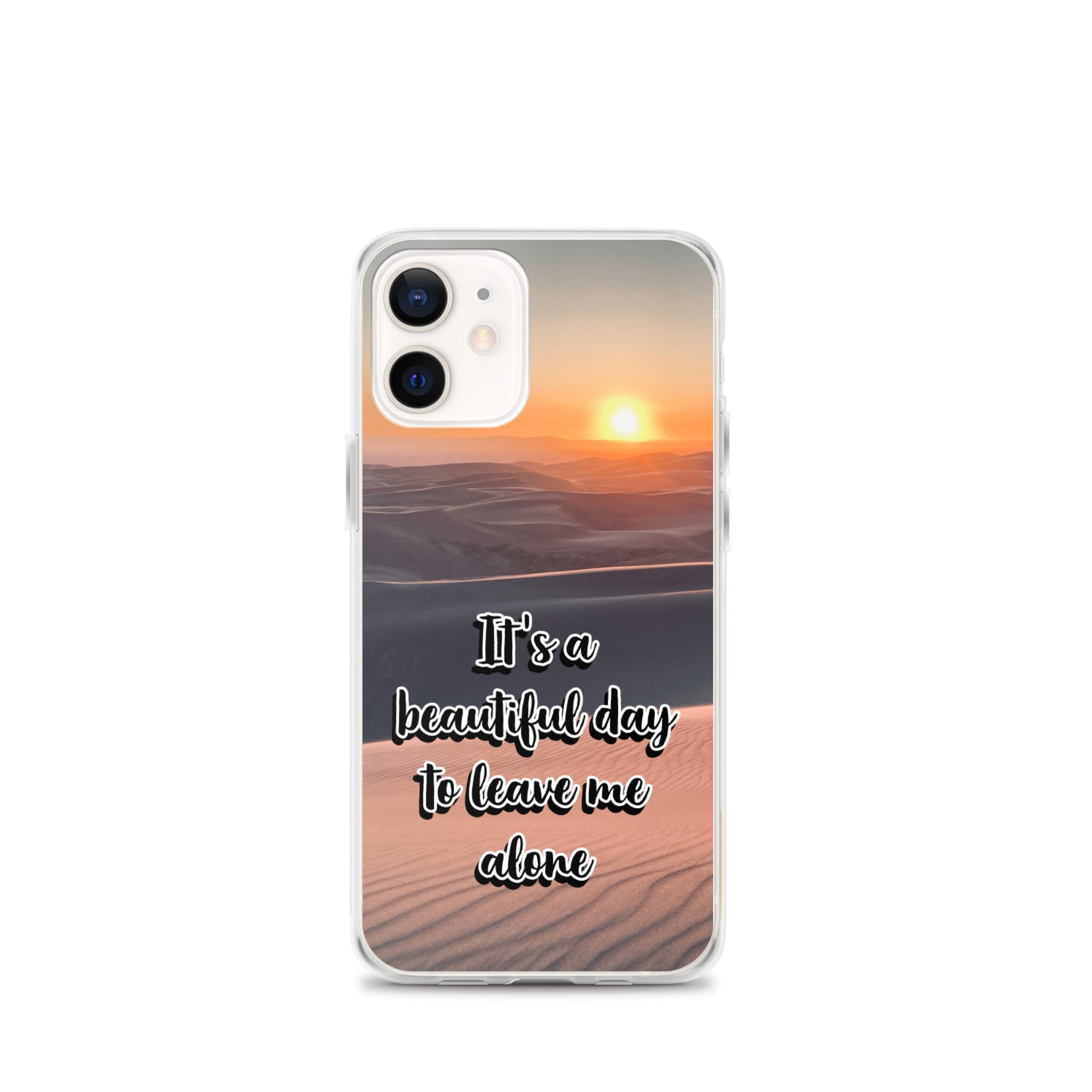 It's a Beautiful Day to Leave Me Alone (iPhone Case) - Comfortable Culture - iPhone 12 mini - Mobile Phone Cases - Comfortable Culture