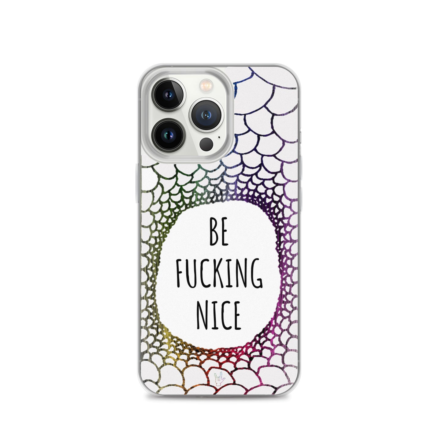 Be Fucking Nice (iPhone Case) - Comfortable Culture - iPhone 13 Pro - Mobile Phone Cases - Comfortable Culture