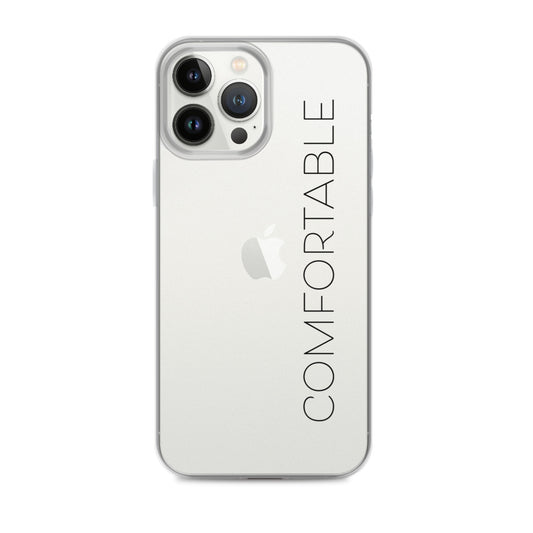 "Comfortable" iPhone Case (Black Text) - Comfortable Culture - iPhone 13 Pro Max - Mobile Phone Cases - Comfortable Culture